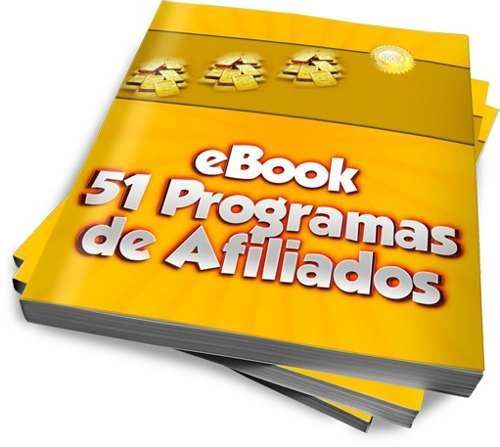 51 Programas De Afiliados - Lucrativo Negócio Sem Investir